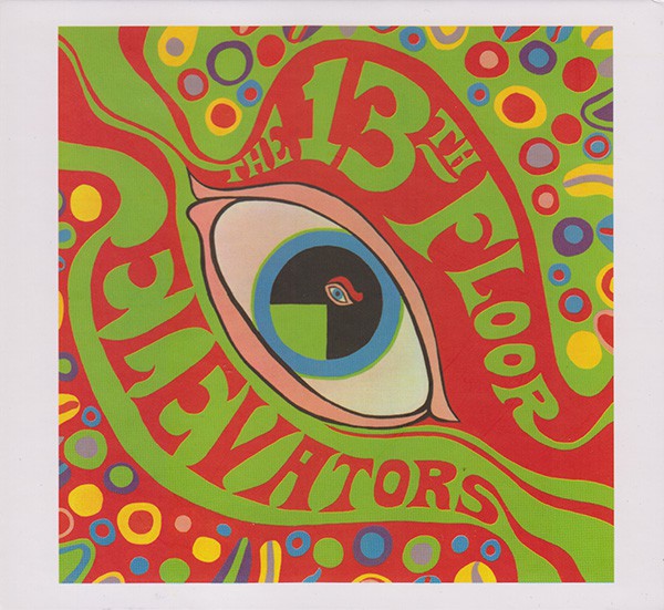 The Psychedelic Sounds Of The 13th Floor Elevators