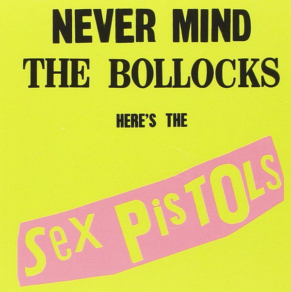 Never Mind The Bollocks