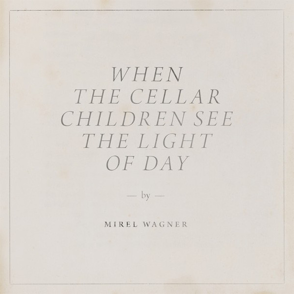 When The Cellar Children See The Light Of Day | CD (Digipak)