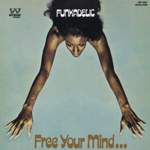 Free Your Mind... And Your Ass Will Follow | LP